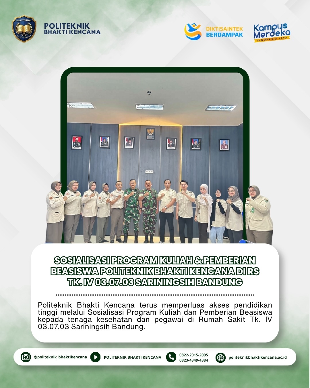 Sosialisasi Program Kuliah & Pemberian Beasiswa Politeknik Bhakti Kencana di RS Tk. IV 03.07.03 Sariningsih Bandung
